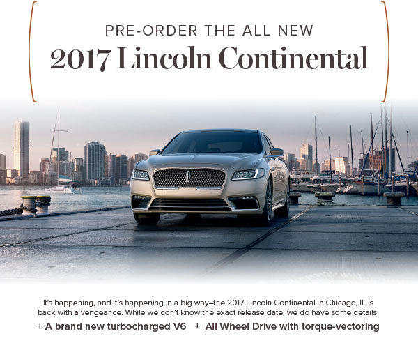 Pre-Order The 2017 Lincoln Continental