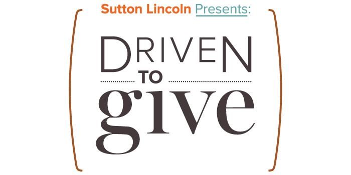 Sutton Lincoln Presents Driven to Give