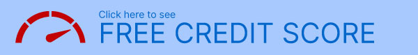 See your FREE Credit Score